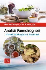 ANALISIS FARMAKOGNOSI : UNTUK MAHASISWA FARMASI